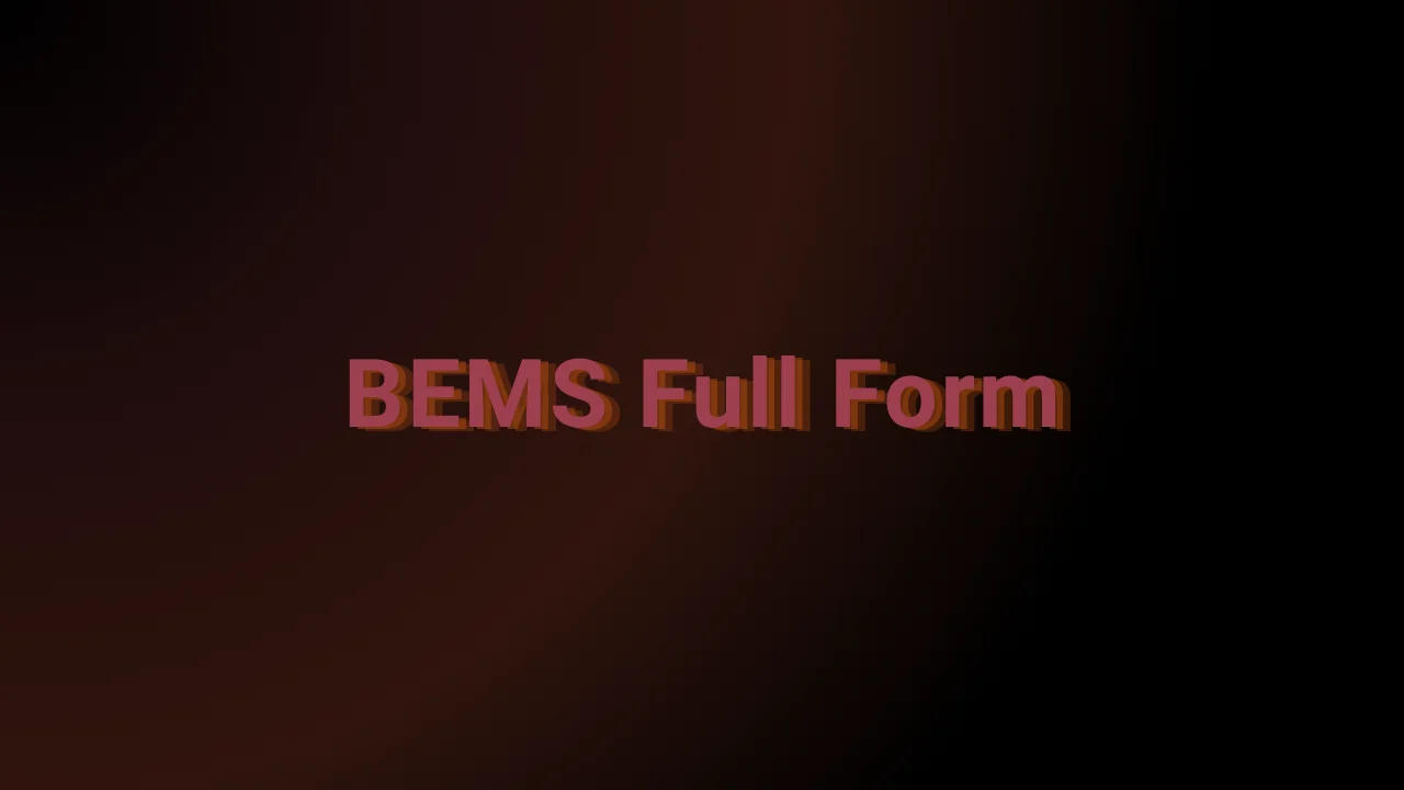 BEMS Full Form