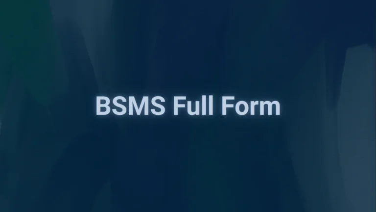 BSMS Full Form