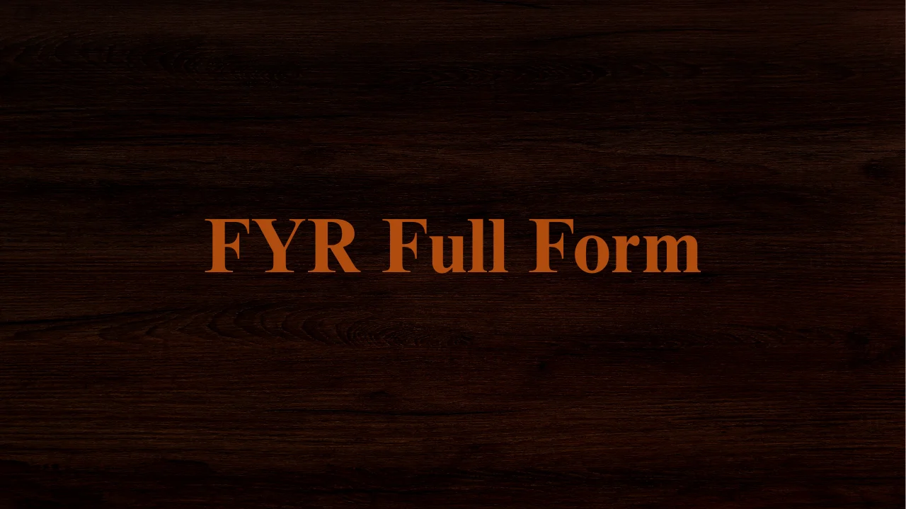 FYR Full Form