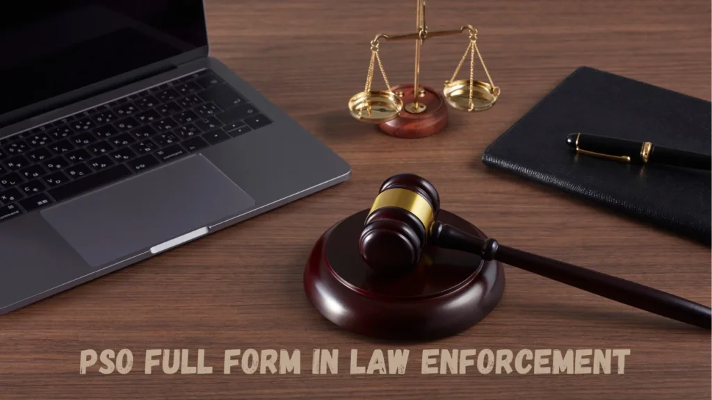 PSO Full Form in Law Enforcement