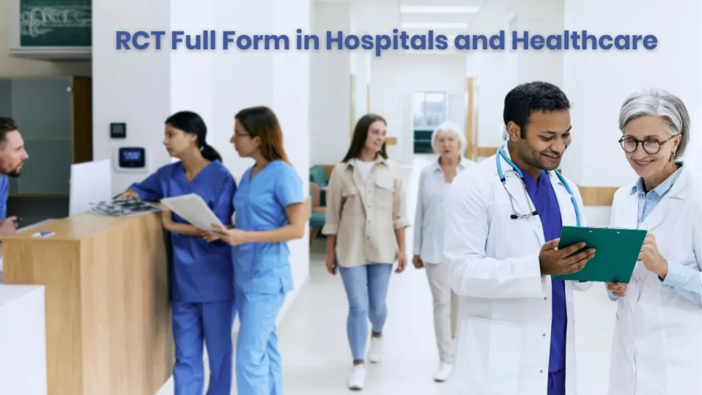 RCT Full Form in Hospitals and Healthcare