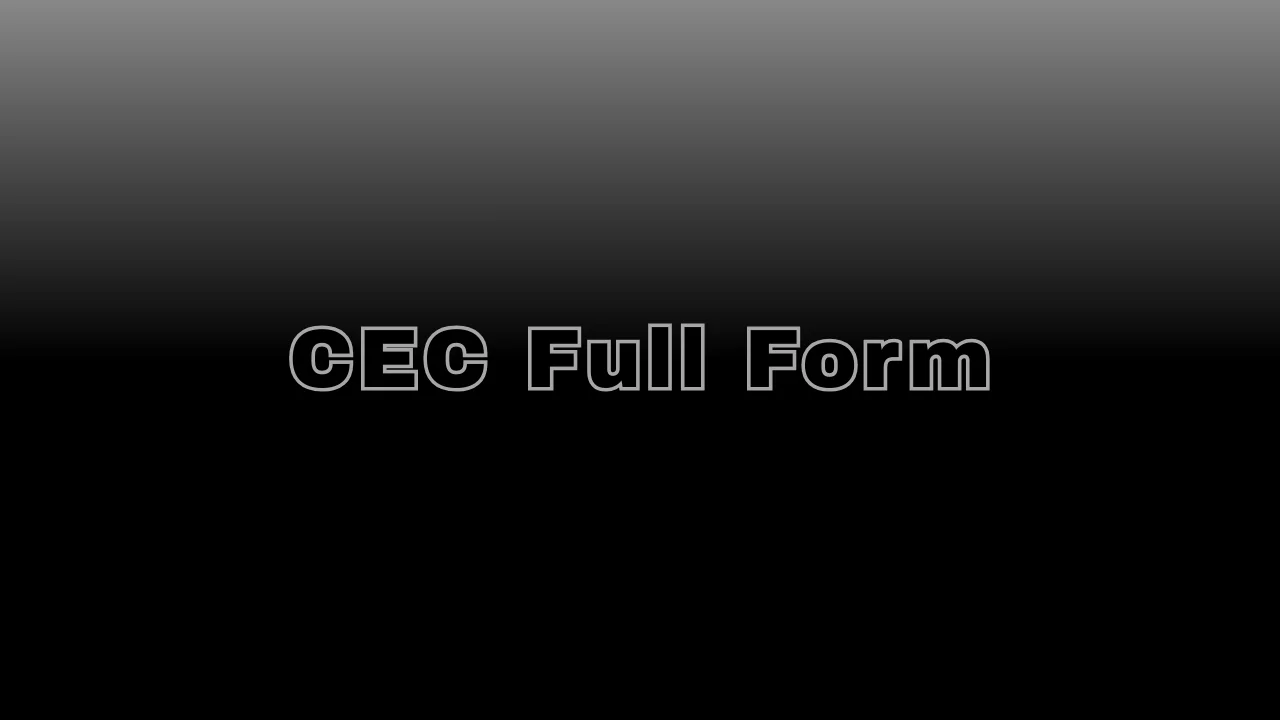 cec full form