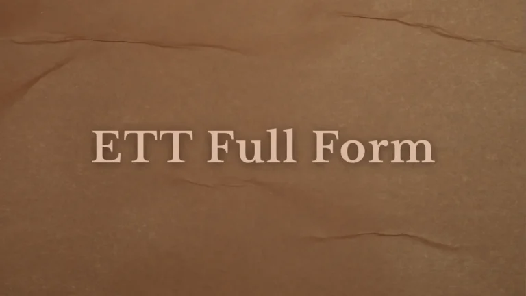 ETT Full Form