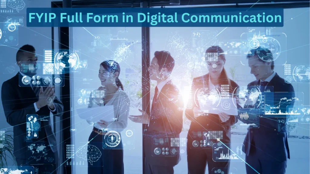 FYIP Full Form in Digital Communication