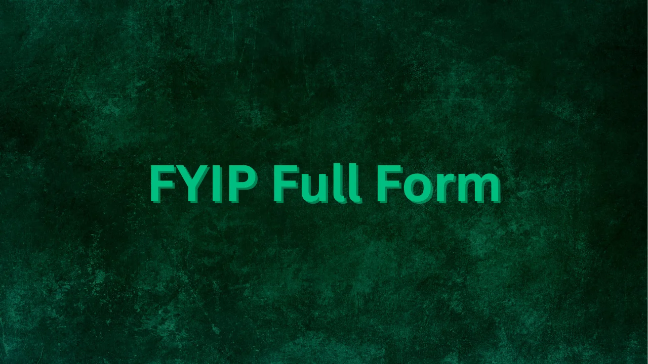 FYIP Full Form