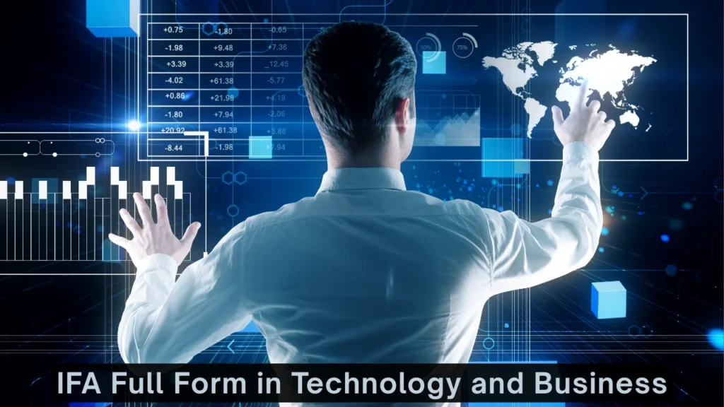 IFA Full Form in Technology and Business