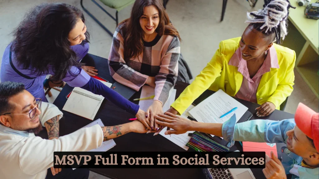 MSVP Full Form in Social Services
