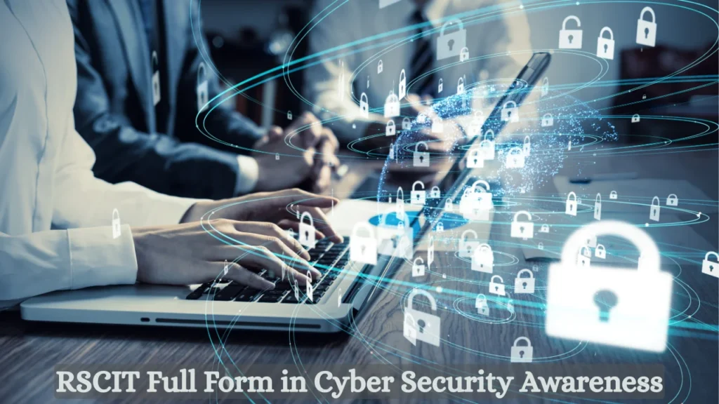 RSCIT Full Form in Cyber Security Awareness