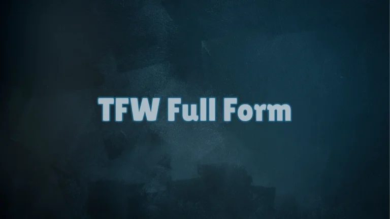 TFW Full Form