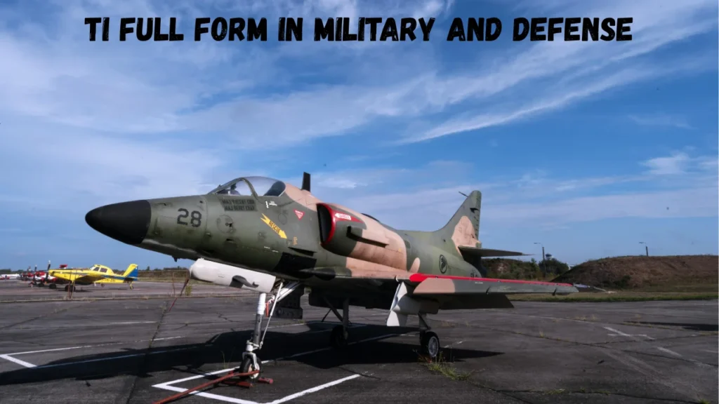 TI Full Form in Military and Defense