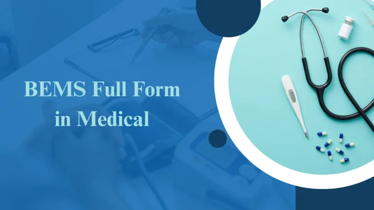 BEMS Full Form in Medical