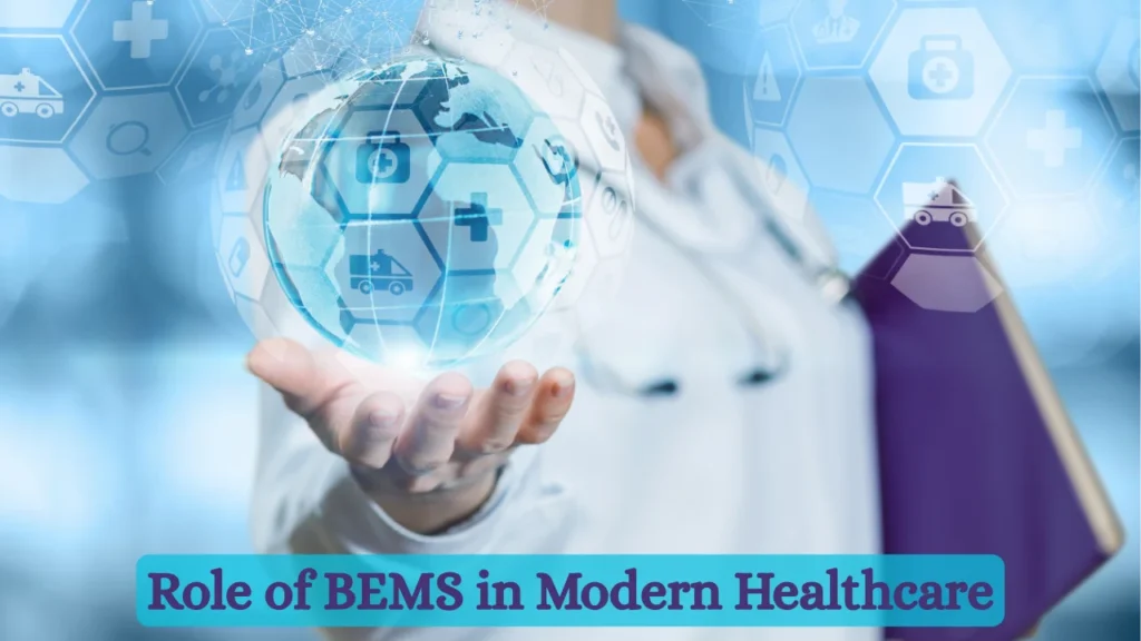 BEMS Full Form in Medical and Role of BEMS in Modern Healthcare
