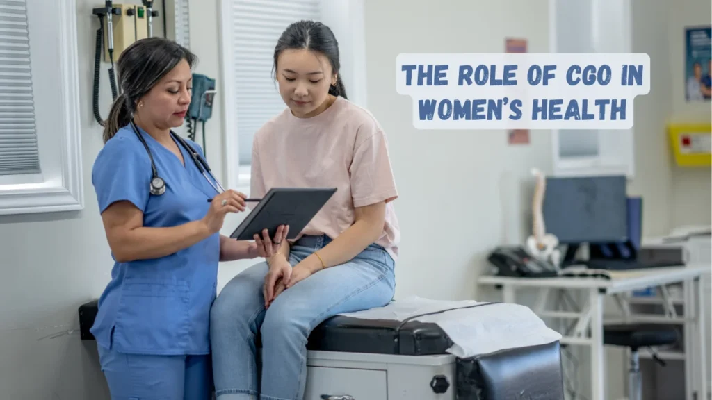 CGO Full Form in Medical and The Role of CGO in Women’s Health