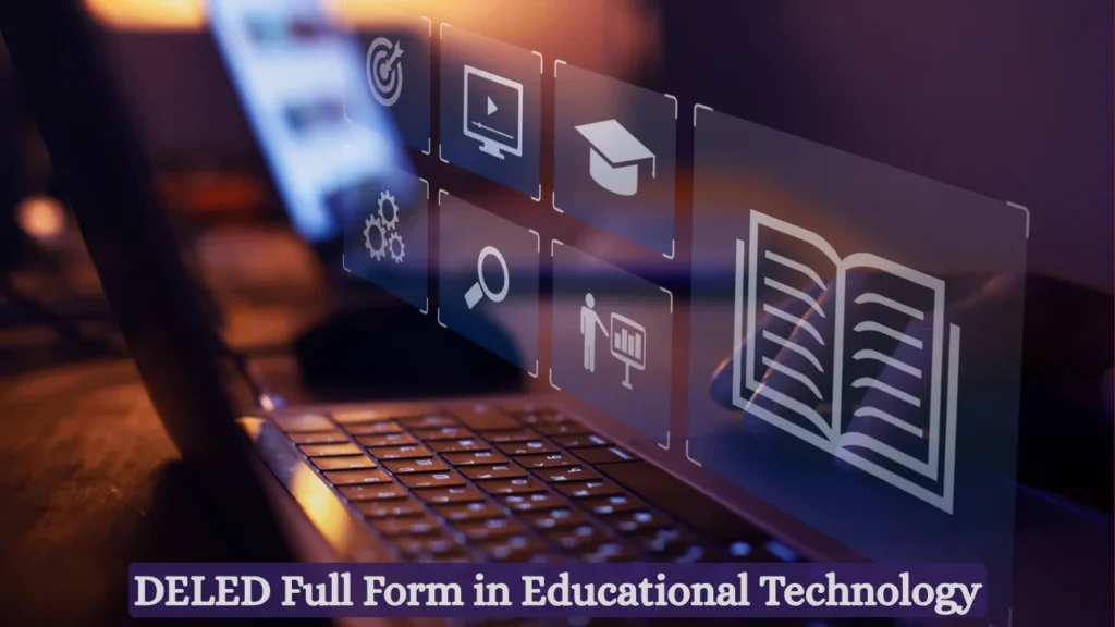 DELED Full Form in Educational Technology