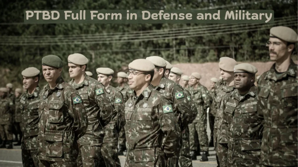 PTBD Full Form in Defense and Military