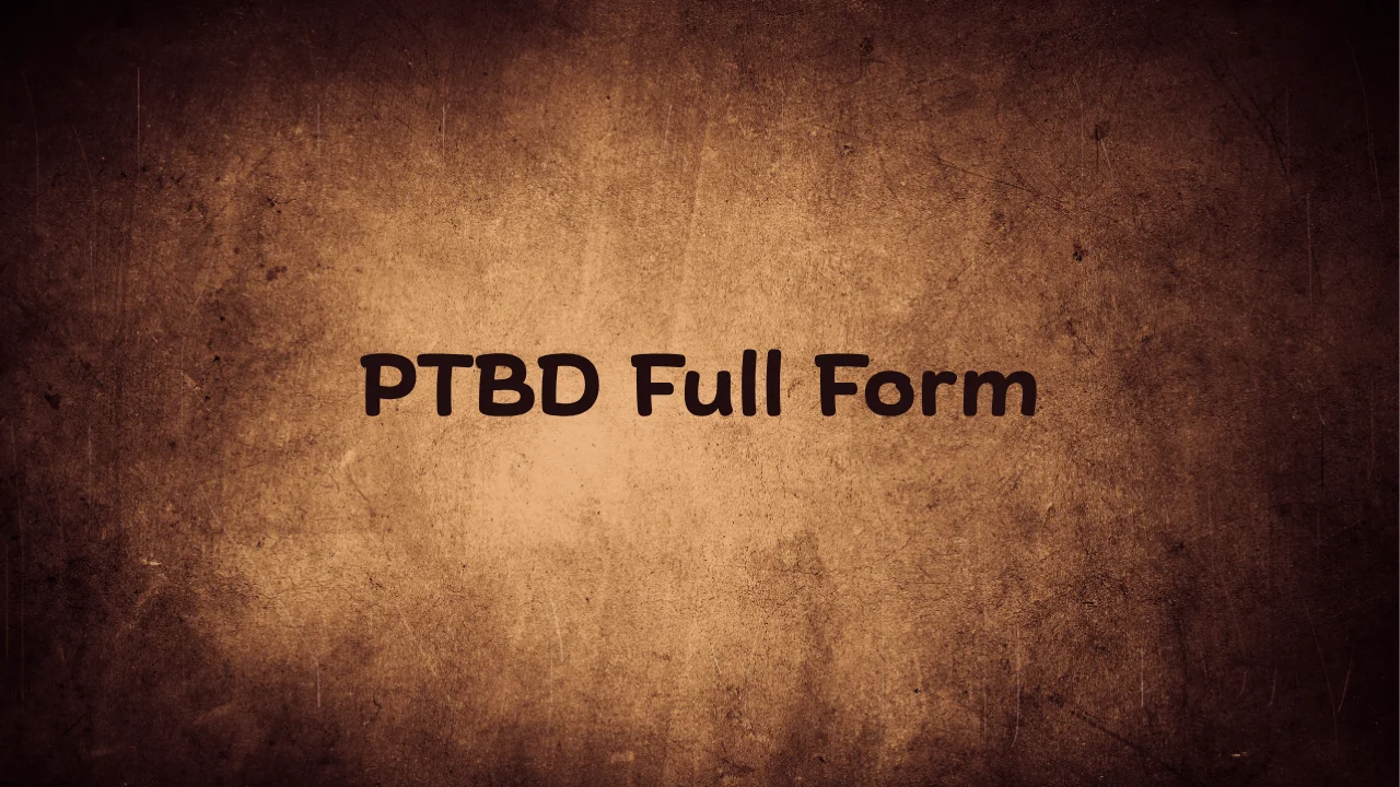 PTBD Full Form