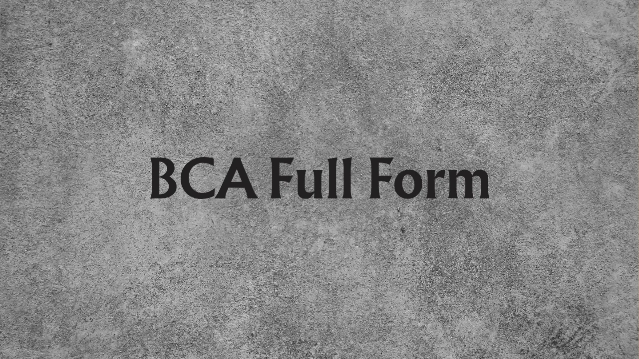 BCA Full Form