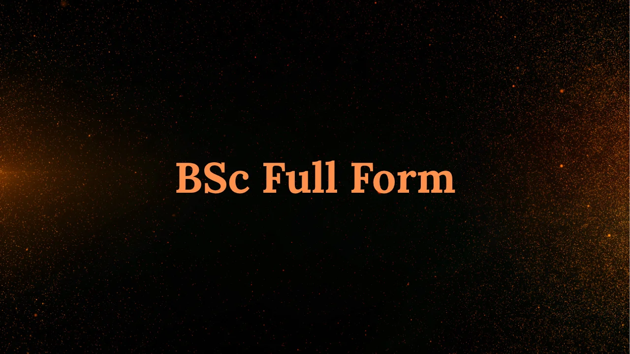 BSc Full Form