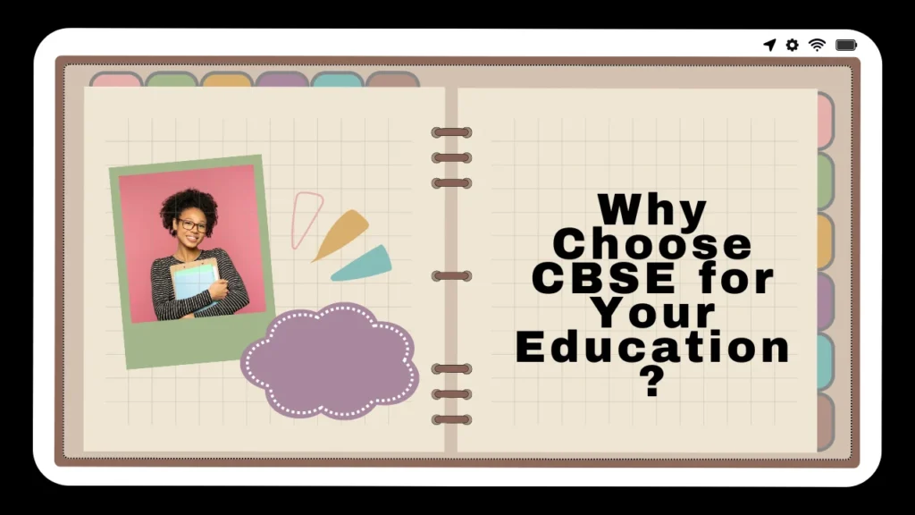 Why Choose CBSE for Your Education?