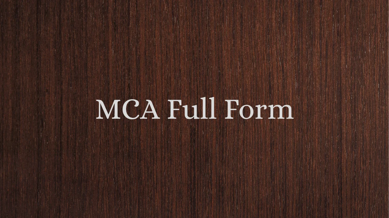 MCA Full Form