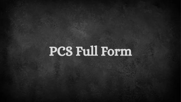 PCS Full Form