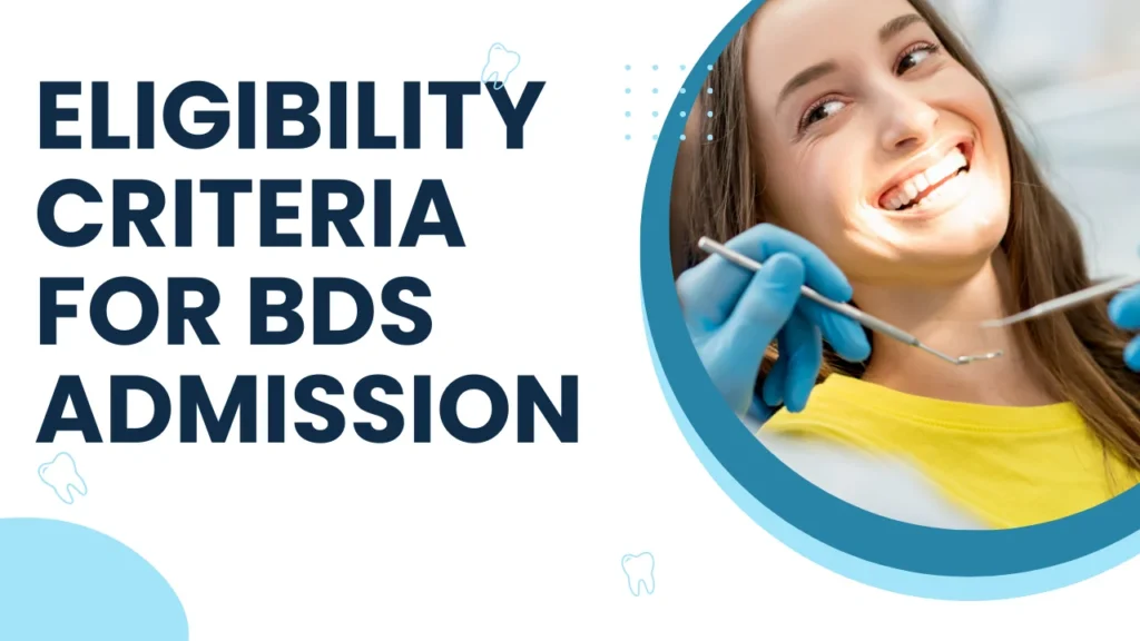 BDS Full Form and Eligibility Criteria for BDS Admission