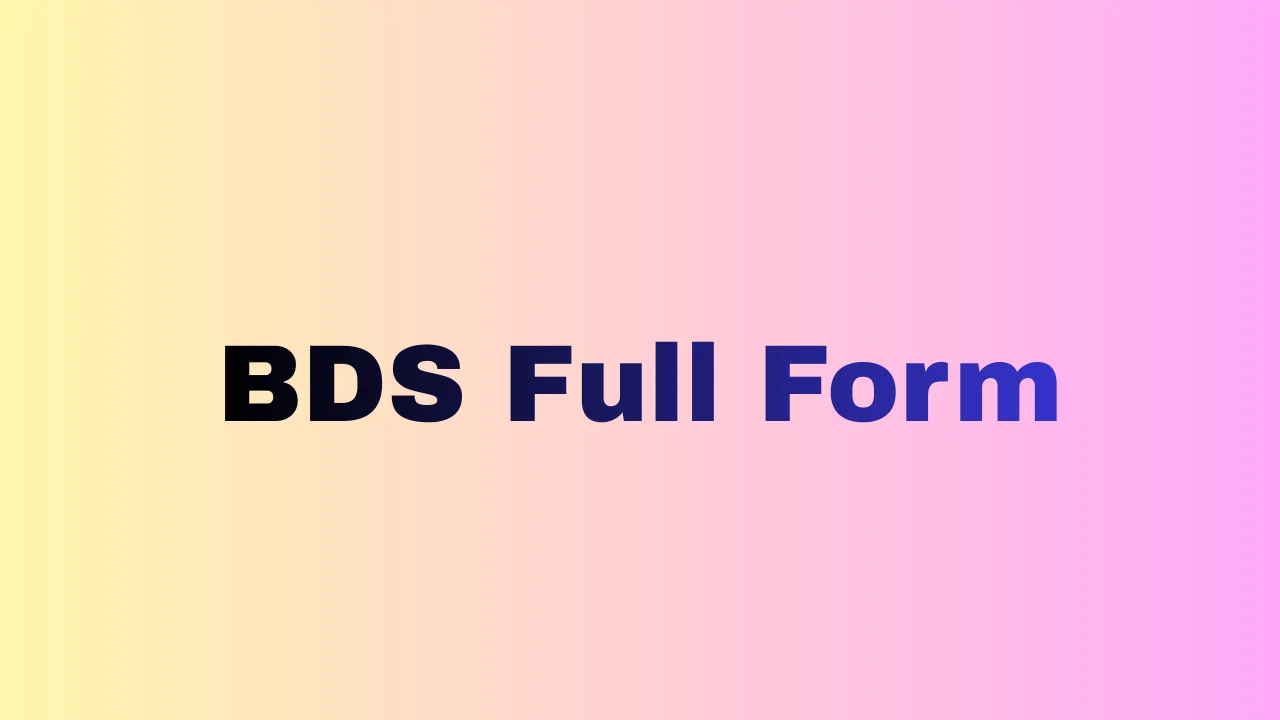 BDS Full Form