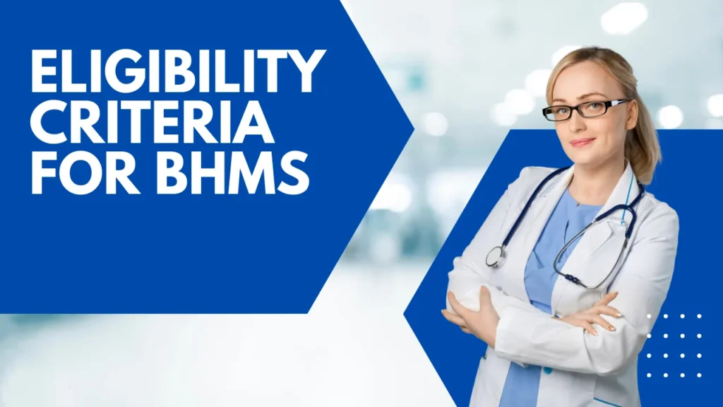 BHMS Full Form and Eligibility Criteria for BHMS