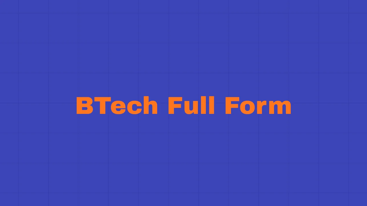 BTech Full Form