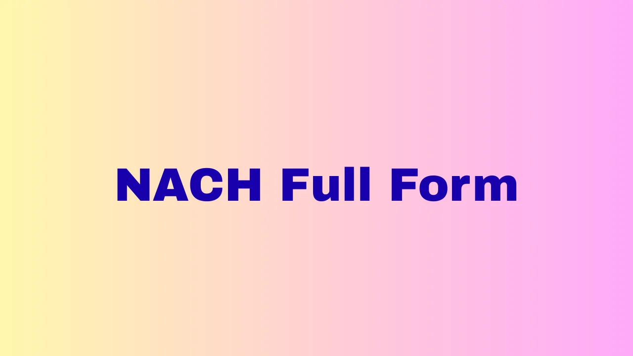 NACH Full Form
