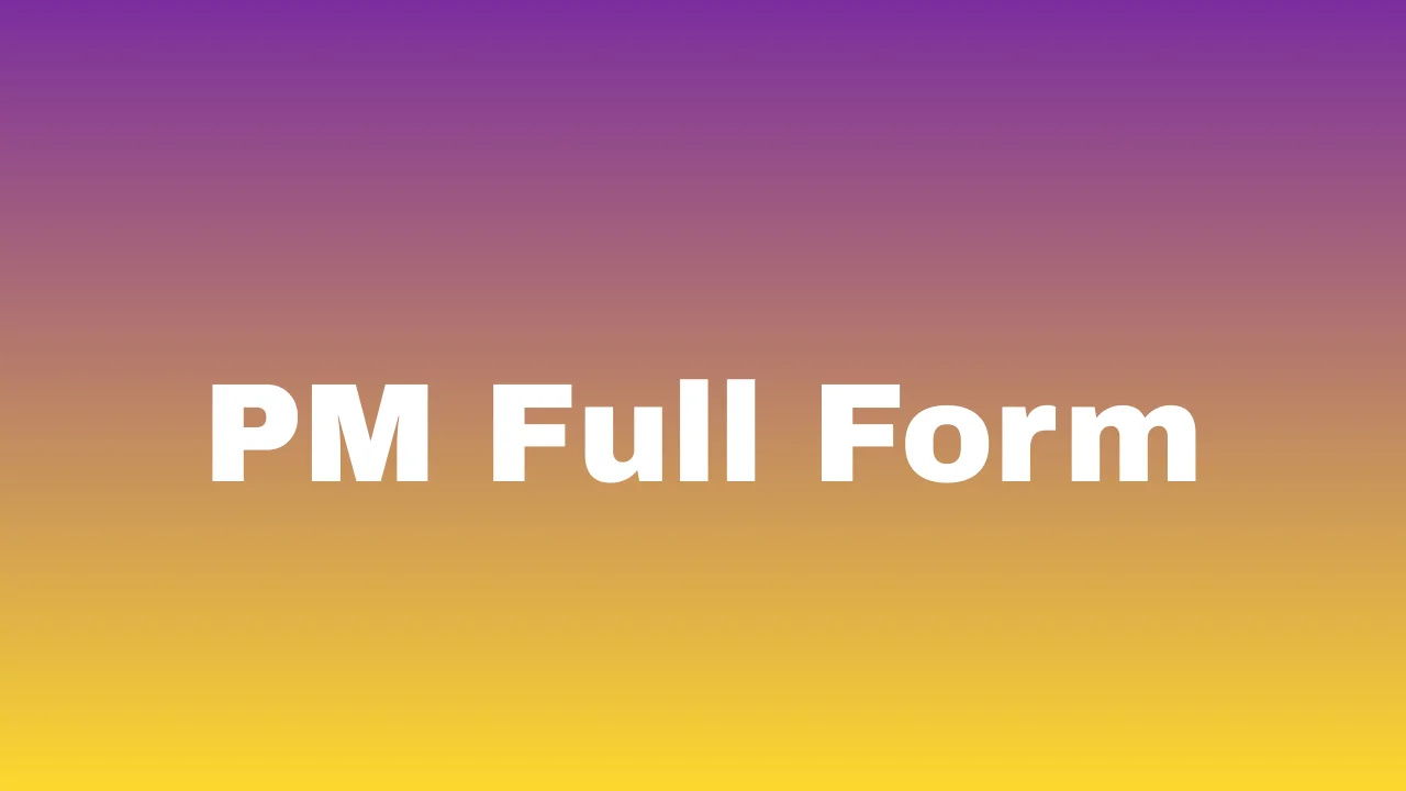 PM Full Form