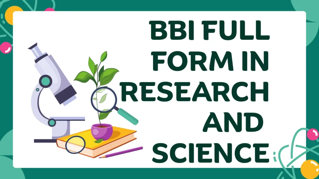BBI Full Form in Research and Science