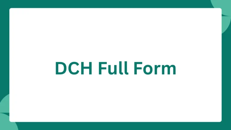DCH Full Form