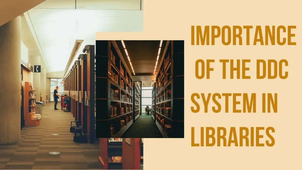 DDC Full Form and Importance of the DDC System in Libraries