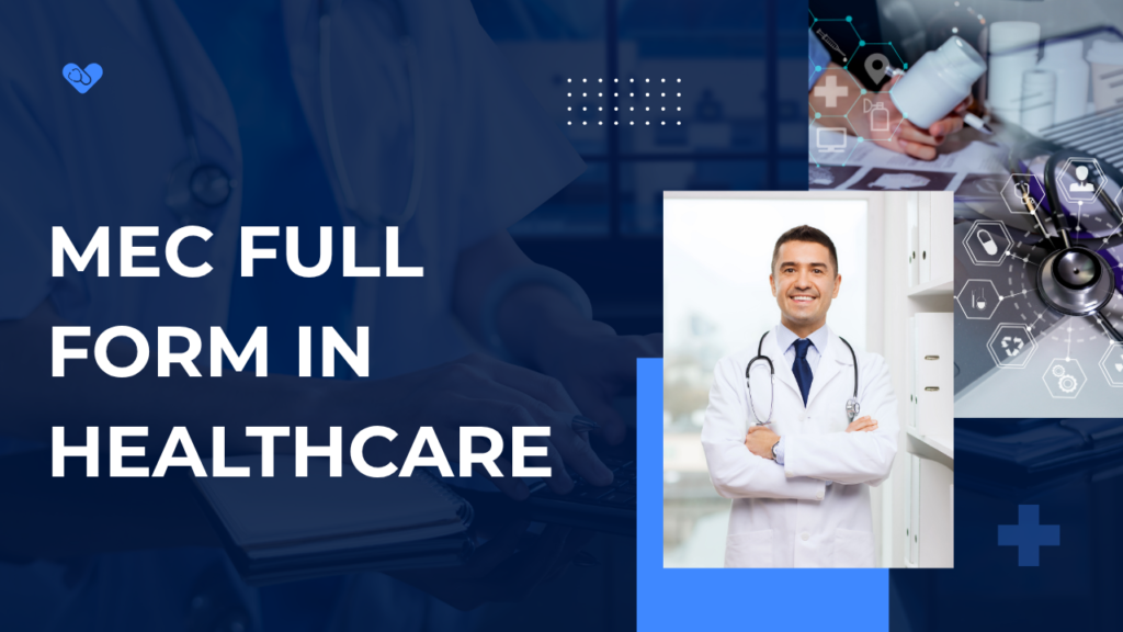 MEC Full Form in Healthcare