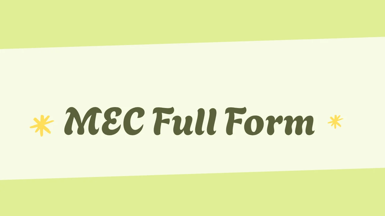 MEC Full Form