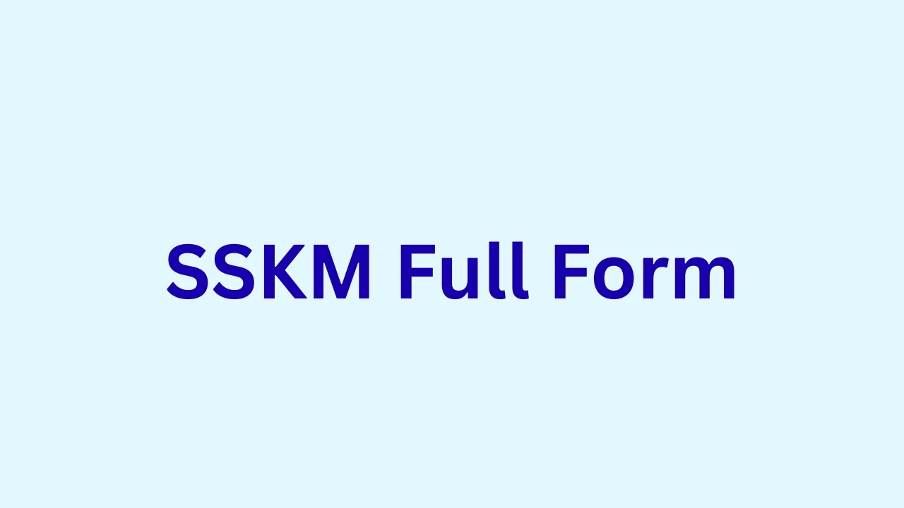 SSKM Full Form