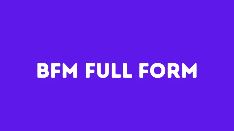 Bfm Full Form