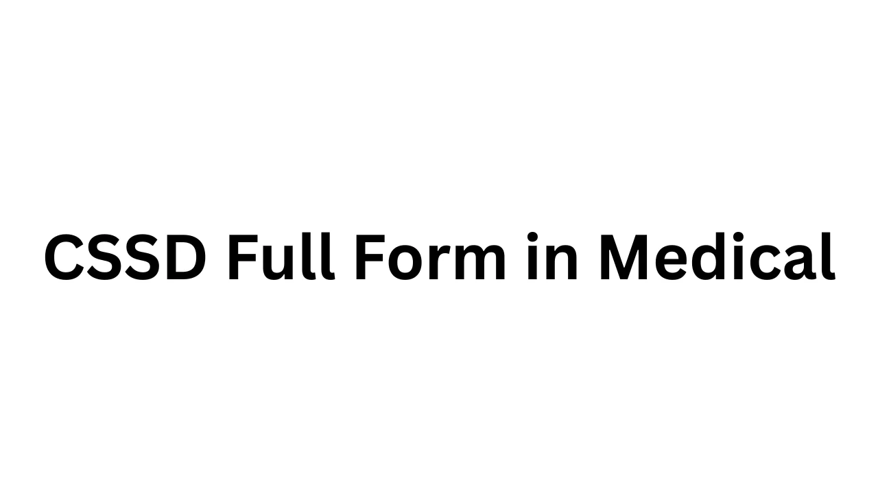 CSSD Full Form in Medical