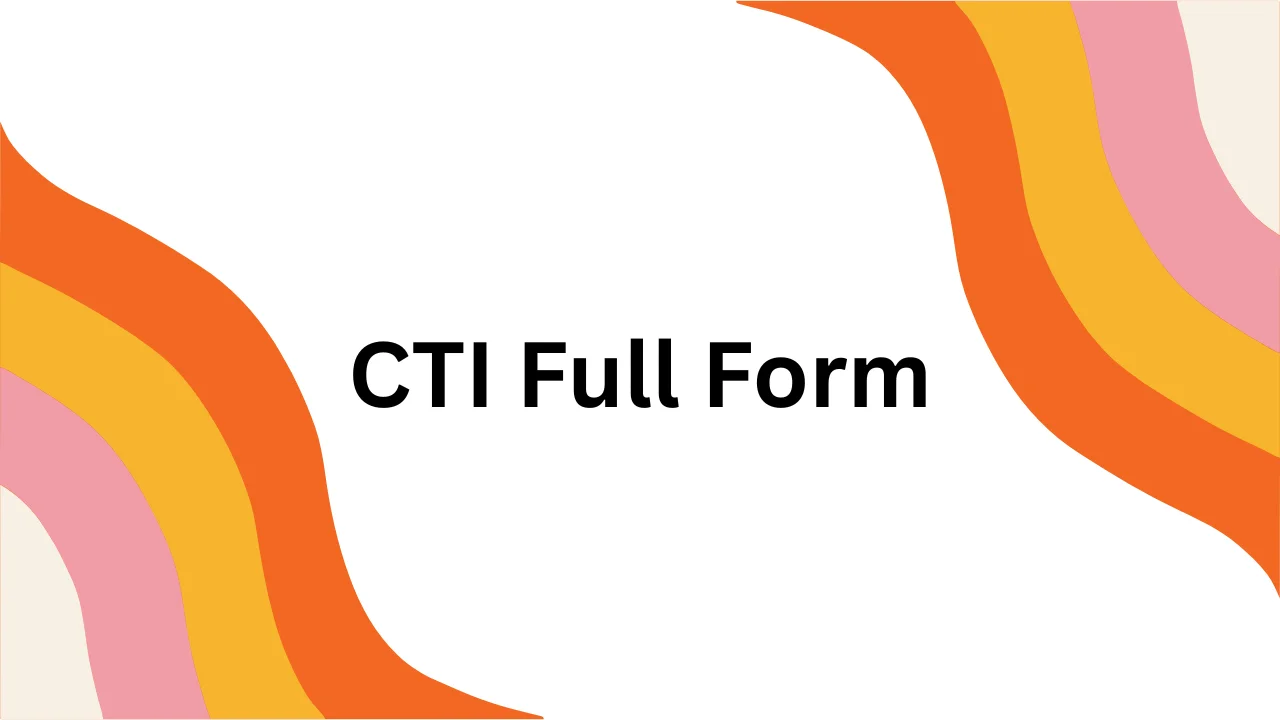 CTI Full Form