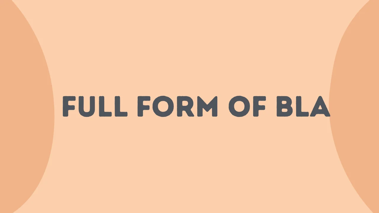 Full Form of BLA