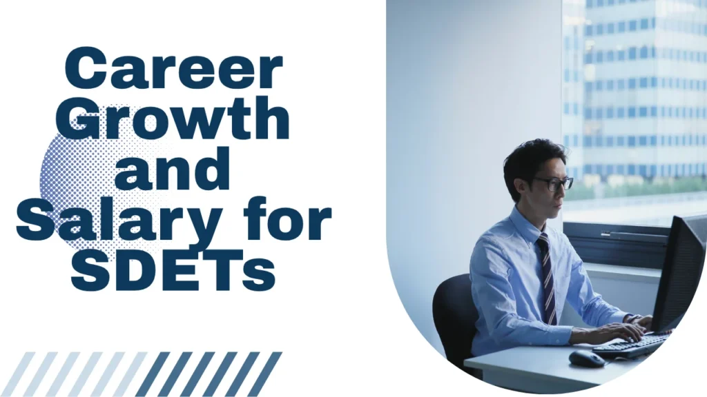 SDET Full Form and Career Growth and Salary for SDETs