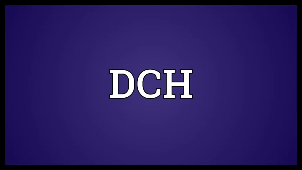 DCH Full Form in Medicine and Health