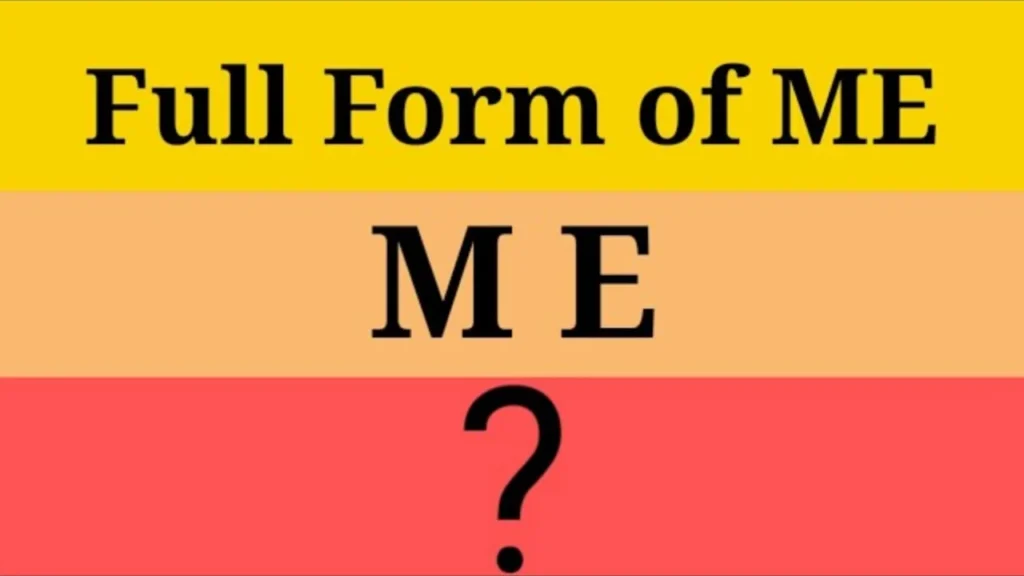ME Full Form in Medicine and Health