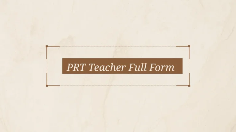 PRT Teacher Full Form