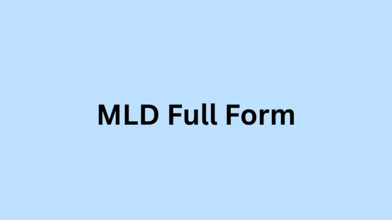 MLD Full Form