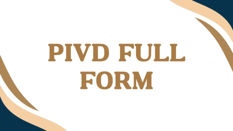 PIVD Full Form
